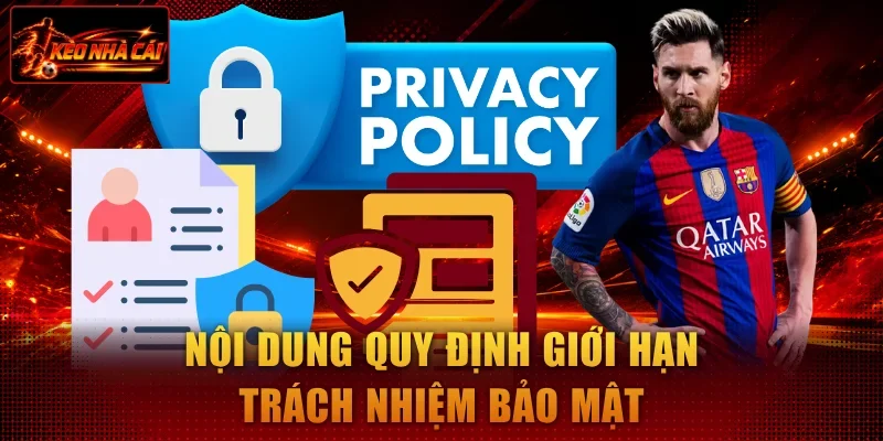 Nội dung quy định giới hạn trách nhiệm bảo mật