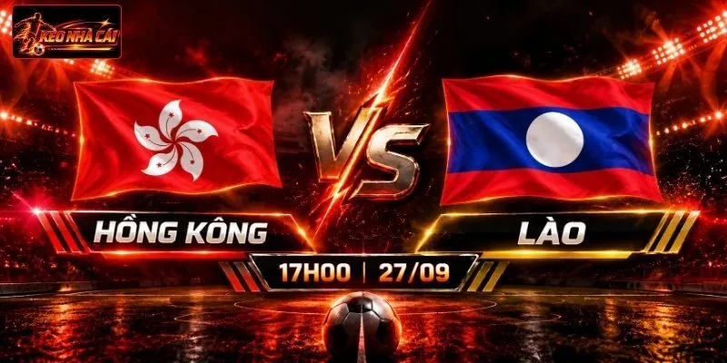 Soi Kèo Hồng Kông Vs Lào, 17h00 Ngày 27/09 ASEAN Cup