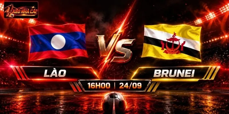 Soi Kèo Lào Vs Brunei, 16h00 Ngày 24/09 FIFA ASEAN Cup 2026